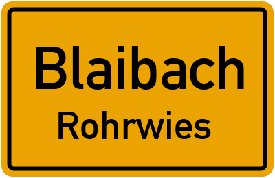 Ortsschild Blaibach Rohrwies