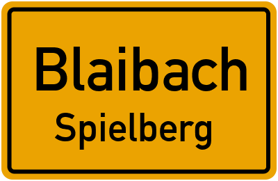 Ortsschild Blaibach Spielberg