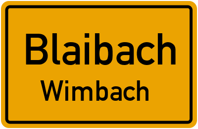 Ortsschild Blaibach Wimbach
