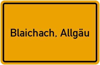 Ortsschild von Gemeinde Blaichach, Allgäu in Bayern