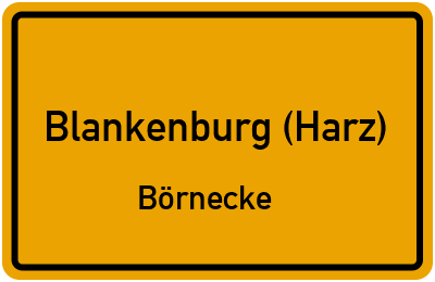 Straßenverzeichnis Blankenburg (Harz) Börnecke
