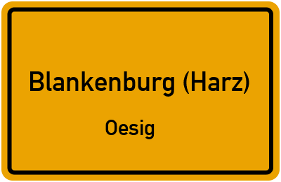 Straßenverzeichnis Blankenburg (Harz) Oesig