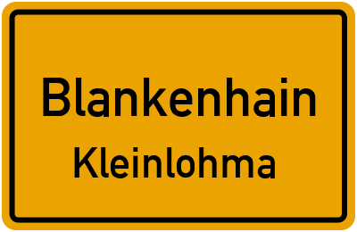 Ortsschild Blankenhain Kleinlohma