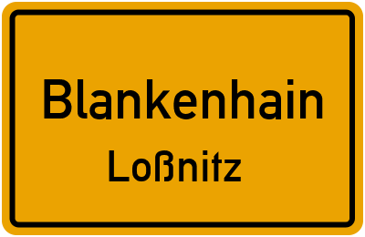 Ortsschild Blankenhain Loßnitz