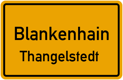Ortsschild Blankenhain Thangelstedt