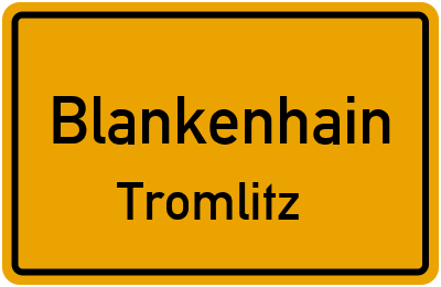 Ortsschild Blankenhain Tromlitz