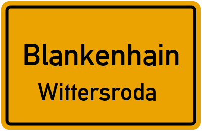 Straßenverzeichnis Blankenhain Wittersroda
