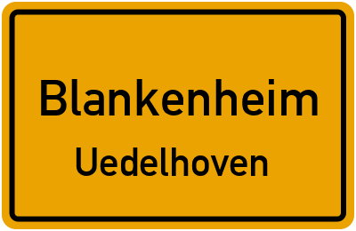 Ortsschild Blankenheim Uedelhoven