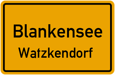 Straßenverzeichnis Blankensee Watzkendorf