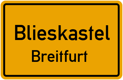 Ortsschild Blieskastel Breitfurt