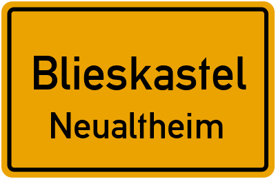 Ortsschild Blieskastel Neualtheim