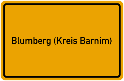 Ortsschild von Blumberg (Kreis Barnim) in Brandenburg