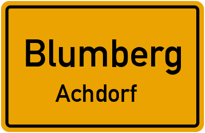 Ortsschild Blumberg Achdorf