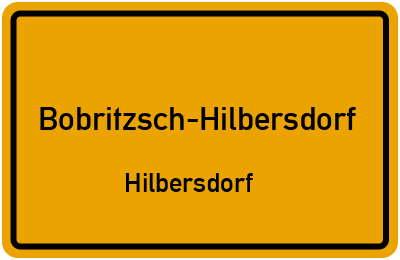 Ortsschild Bobritzsch-Hilbersdorf Hilbersdorf