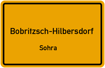 Ortsschild Bobritzsch-Hilbersdorf Sohra