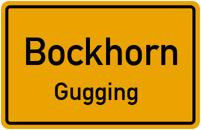Straßenverzeichnis Bockhorn Gugging