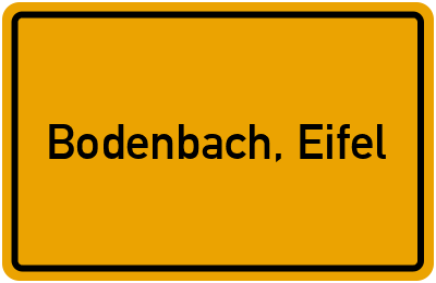 Ortsschild von Gemeinde Bodenbach, Eifel in Rheinland-Pfalz