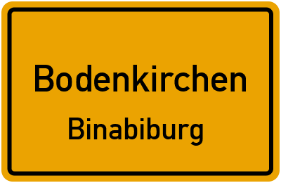 Ortsschild Bodenkirchen Binabiburg