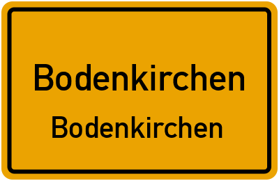 Ortsschild Bodenkirchen Bodenkirchen