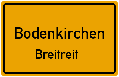 Ortsschild Bodenkirchen Breitreit