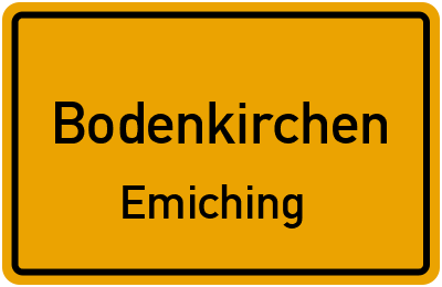 Ortsschild Bodenkirchen Emiching