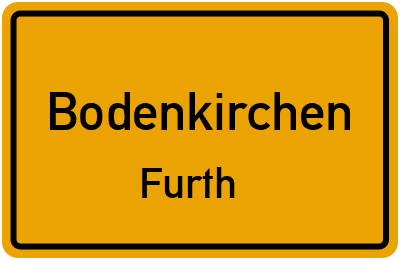 Ortsschild Bodenkirchen Furth