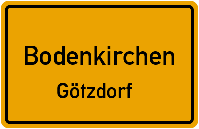 Ortsschild Bodenkirchen Götzdorf