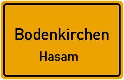 Ortsschild Bodenkirchen Hasam