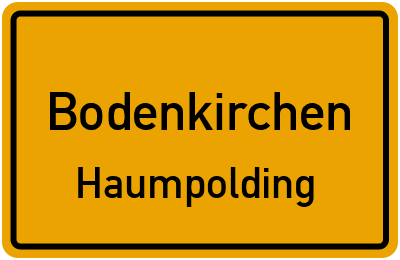 Ortsschild Bodenkirchen Haumpolding