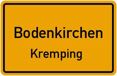 Ortsschild Bodenkirchen Kremping