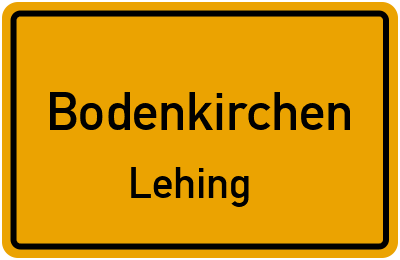 Ortsschild Bodenkirchen Lehing