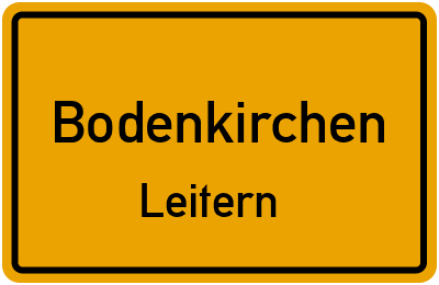 Ortsschild Bodenkirchen Leitern