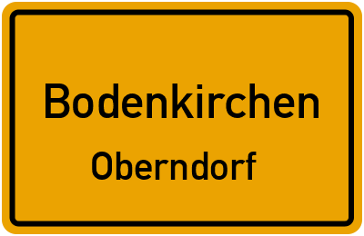 Ortsschild Bodenkirchen Oberndorf