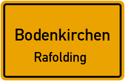 Ortsschild Bodenkirchen Rafolding