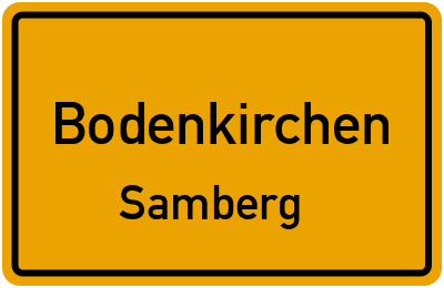 Ortsschild Bodenkirchen Samberg