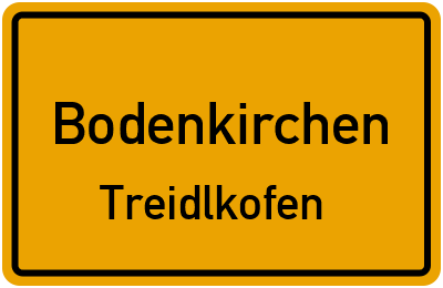 Ortsschild Bodenkirchen Treidlkofen
