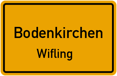 Ortsschild Bodenkirchen Wifling
