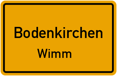 Ortsschild Bodenkirchen Wimm