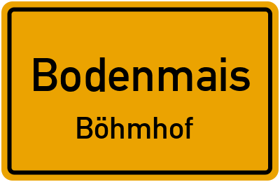 Ortsschild Bodenmais Böhmhof