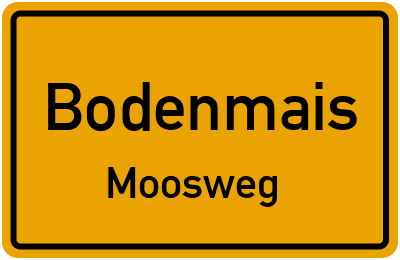 Ortsschild Bodenmais Moosweg