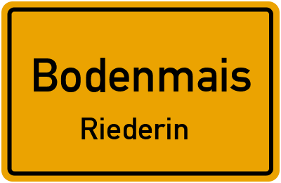 Ortsschild Bodenmais Riederin