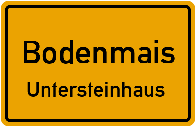 Ortsschild Bodenmais Untersteinhaus