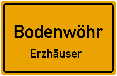 Straßenverzeichnis Bodenwöhr Erzhäuser