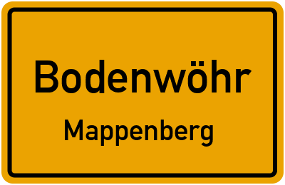 Ortsschild Bodenwöhr Mappenberg