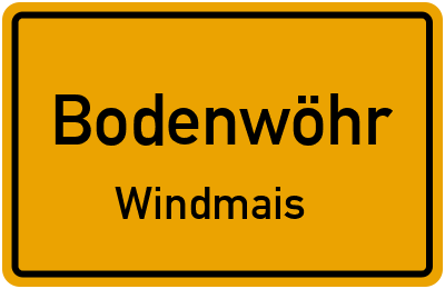 Ortsschild Bodenwöhr Windmais
