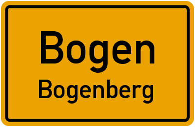 Ortsschild Bogen Bogenberg