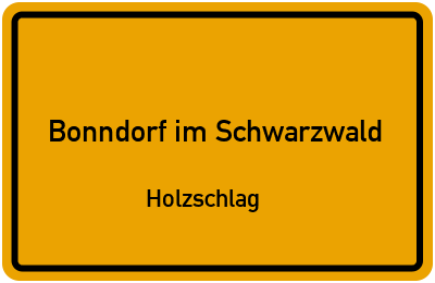 Straßenverzeichnis Bonndorf im Schwarzwald Holzschlag
