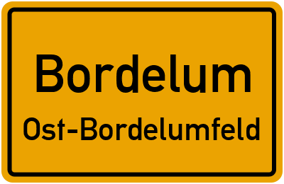 Ortsschild Bordelum Ost-Bordelumfeld