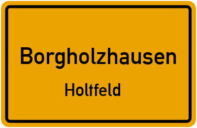 Ortsschild Borgholzhausen Holtfeld