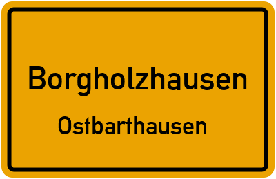 Ortsschild Borgholzhausen Ostbarthausen
